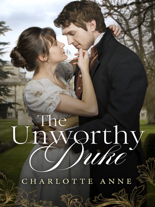 Title details for The Unworthy Duke by Charlotte Anne - Wait list